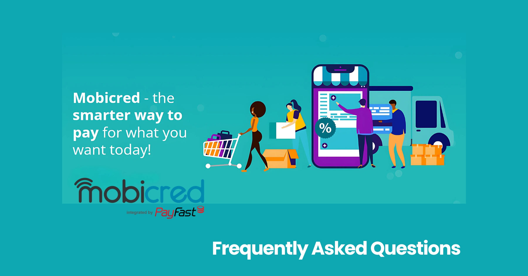 Buy Now and Pay Later with Mobicred - FAQ